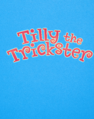 tilly_trickster_musical_TYA