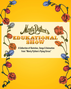Logo for Monty Pythons Edukational Show, with painted flowers adorning the title