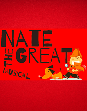 Nate_the_Great_Musical_TYA