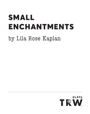 small-enchantments-kaplan-featured-trwplays