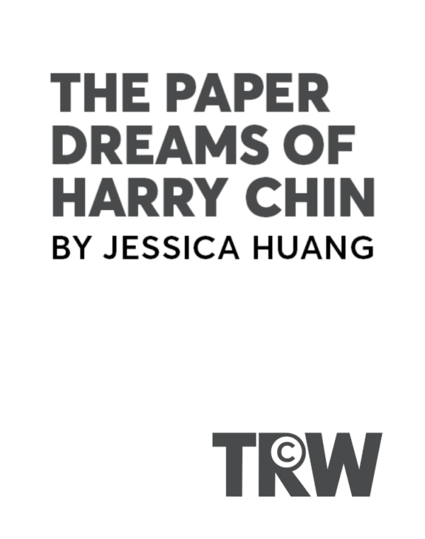 The Paper Dreams of Harry Chin